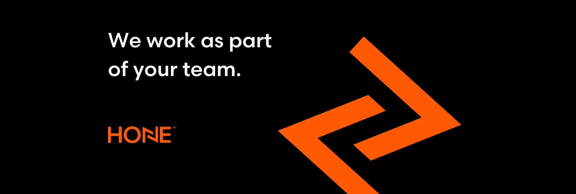 we work as part of your team